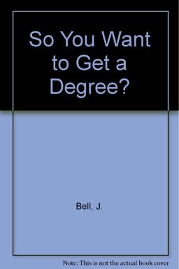 So You Want to Get a Degree