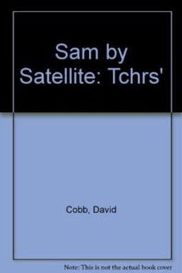 Sam by Satellite