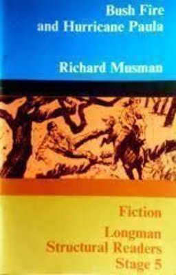 Bush Fire; and, Hurricane Paula