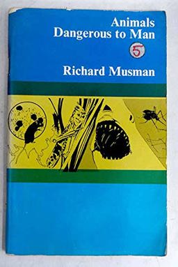 Animals Dangerous to Man