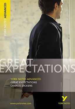 Great Expectations: York Notes Advanced Everything You Need to Catch up, Study and Prepare for and 2023 and 2024 Exams and Assessments
