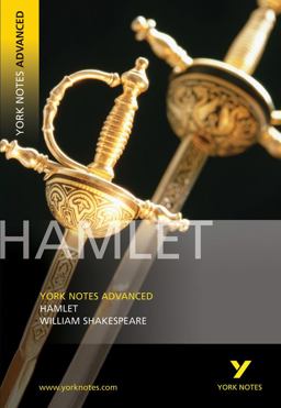Hamlet: York Notes Advanced - Everything You Need to Study and Prepare for the 2025 and 2026 Exams  9780582784284 Front Cover