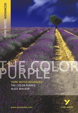 The Color Purple: York Notes Advanced - Everything You Need to Study and Prepare for the 2025 and 2026 Exams