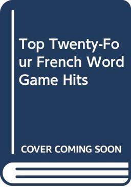 Top Twenty-Four French Word Game Hits