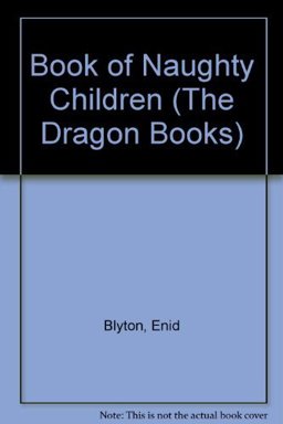 A Book of Naughty Children A Book of Naughty Children