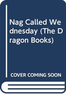 A Nag Called Wednesday