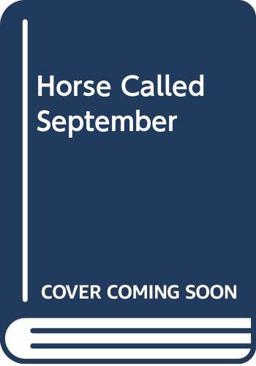 A Horse Called September