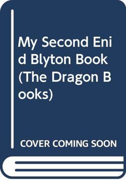 My Second Enid Blyton Book My Second Enid Blyton Book
