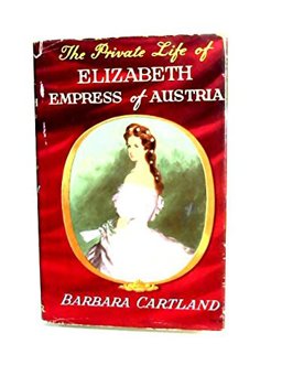 The Private Life of Elizabeth, Empress of Austria