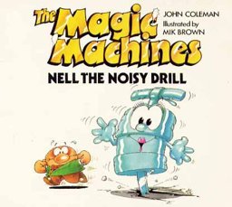 Nell the Noisy Drill