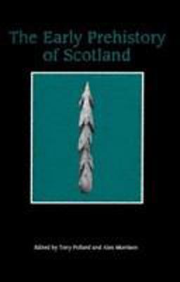The Early Prehistory of Scotland