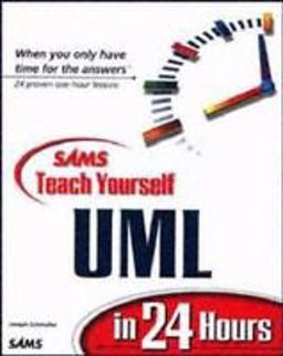 Sams Teach Yourself UML in 24 Hours