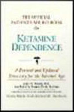 The Official Patient's Sourcebook on Ketamine Dependence