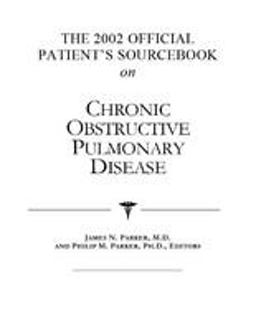 The 2002 Official Patient's Sourcebook on Chronic Obstructive Pulmonary Disease