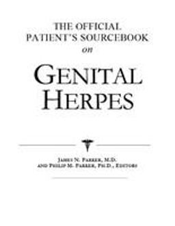 The Official Patient's Sourcebook on Genital Herpes