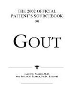 The 2002 Official Patient's Sourcebook on Gout