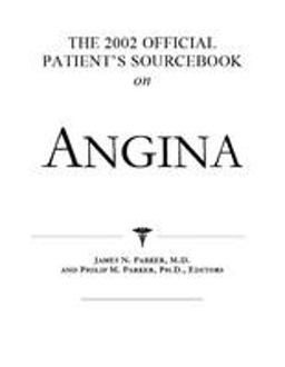 The 2002 Official Patient's Sourcebook on Angina