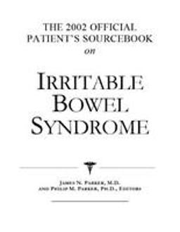 The 2002 Official Patient's Sourcebook on Irritable Bowel Syndrome