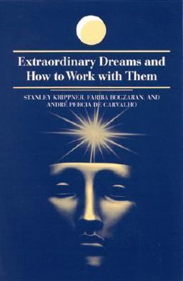 Extraordinary Dreams and How to Work with Them