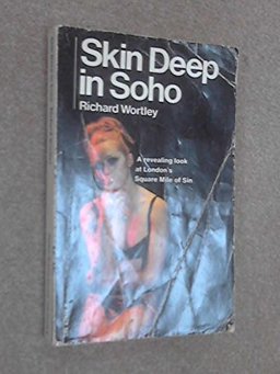 Skin Deep in Soho