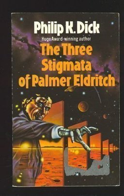 The Three Stigmata of Palmer Eldritch