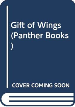 A Gift of Wings