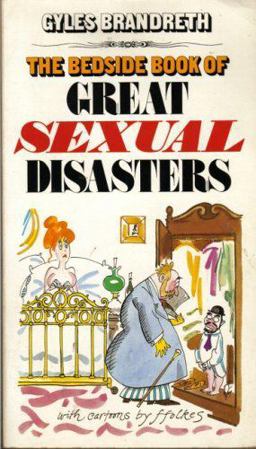 Bedside Book of Great Sexual Disasters