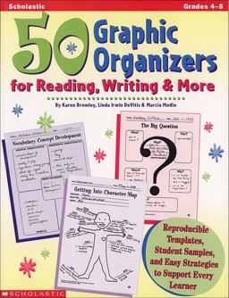 50 Graphic Organizers for Reading, Writing and More Reproducible Templates, Student Samples, and Easy Strategies to Support Every Learner  9780590004848 Front Cover
