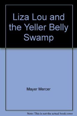 Liza Lou and the Yeller Belly Swamp