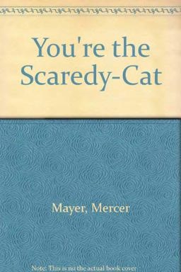You're the Scaredy-Cat