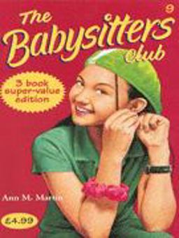 Mary Anne and the Search for Tigger, Claudia and the Sad Goodbye, Jessi and the Superbrat