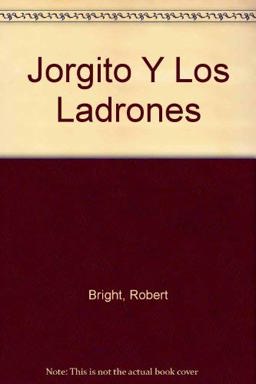 Jorgito y los Ladrones Jorgito y los Ladrones