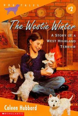 Westie Winter : A Story of a West Highland Terrier  9780590189767 Front Cover
