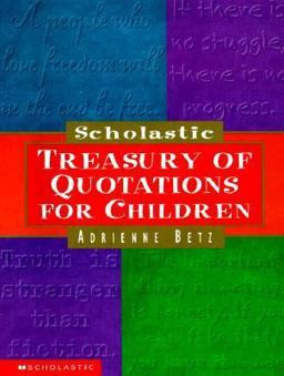 Scholastic Treasury of Quotations for Children  9780590271462 Front Cover