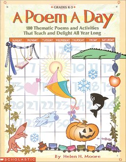 Poem a Day 180 Thematic Poems and Activities That Teach and Delight All Year Long  9780590294331 Front Cover
