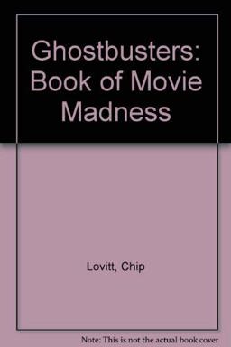 Ghostbusters Book of Movie Madness