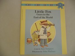 Little Fox Goes to the End of the World