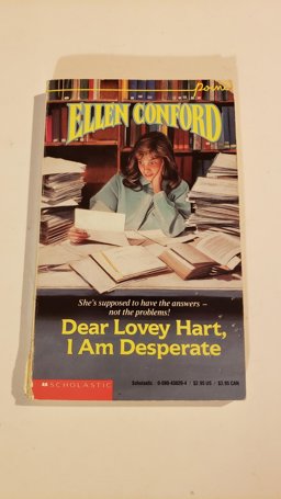 Dear Lovey Hart, I Am Desperate