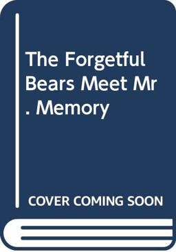 The Forgetful Bears Meet Mr. Memory