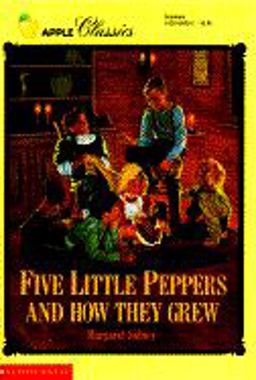 Five Little Peppers and How They Grew