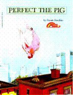 Perfect the Pig
