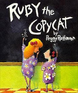 Ruby the Copycat Ruby the Copycat