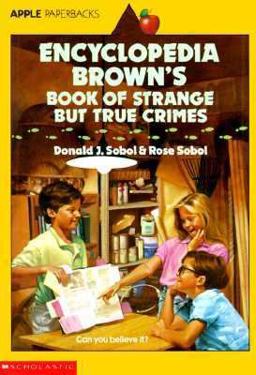 Encyclopedia Brown's Book of Strange but True Crimes