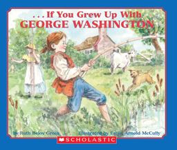 If You Grew up with George Washington  9780590451550 Front Cover