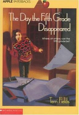 Day the Fifth Grade Disappeared