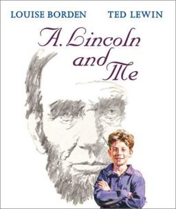 A. Lincoln and Me