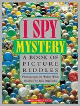 I Spy Mystery: a Book of Picture Riddles 10th 9780590462945 Front Cover