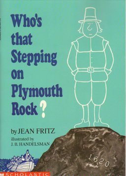 Who's That Stepping on Plymouth Rock?