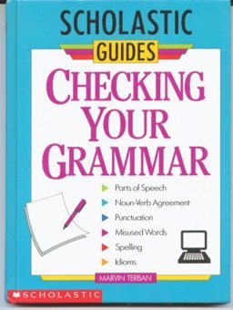 Scholastic Guide to Checking Your Grammar  9780590494540 Front Cover