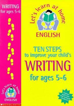 Ten Steps to Improve Your Child's Writing